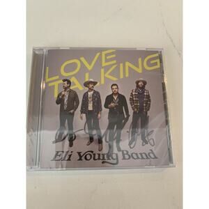 Love Talking by Eli Young Band CD 2022 AUTOGRAPHED/SIGNED